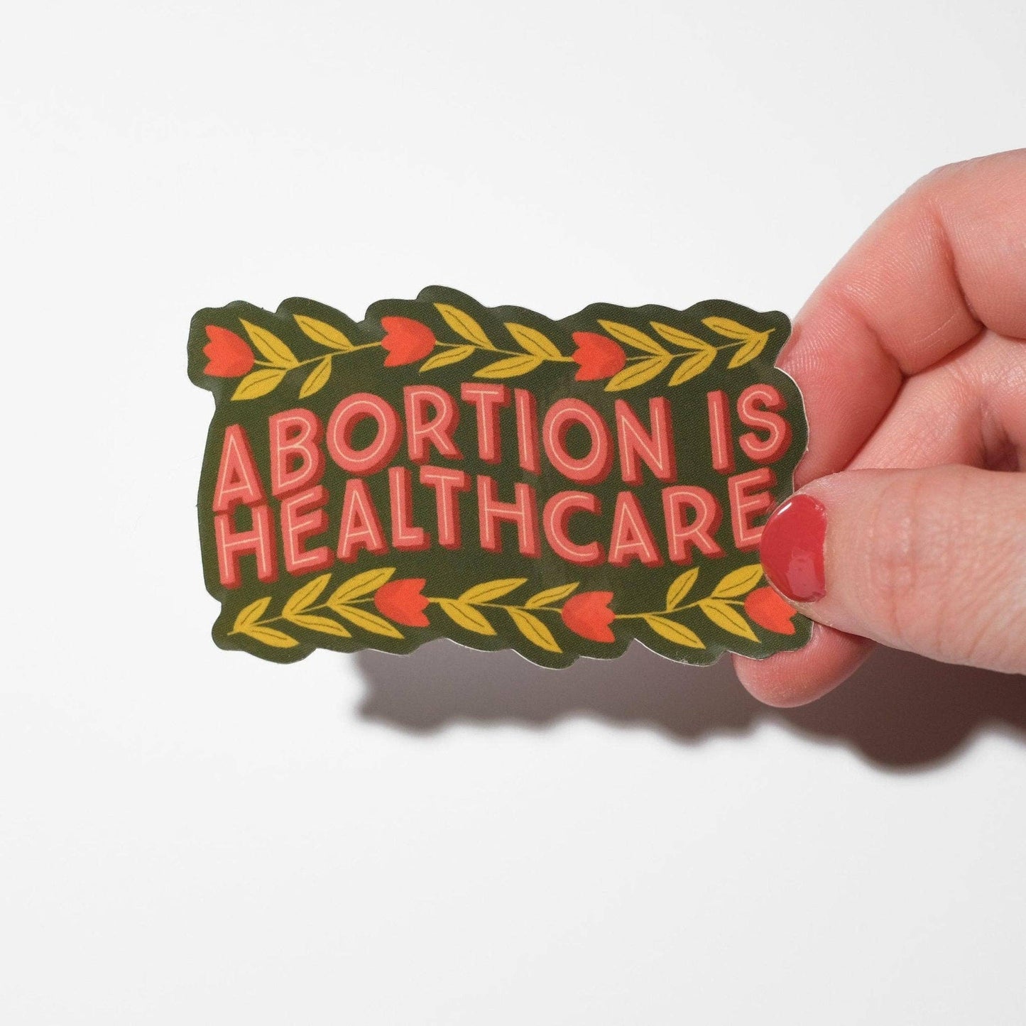 Abortion is Healthcare Sticker