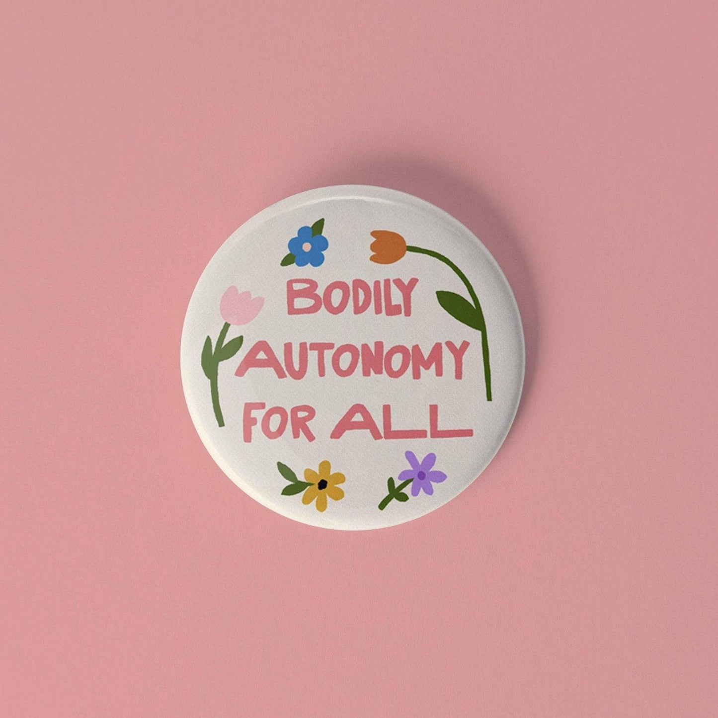 Bodily Autonomy Pinback Button
