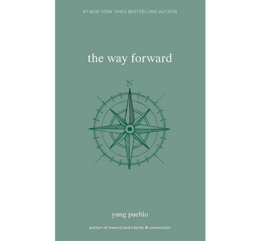 Way Forward by yung  pueblo