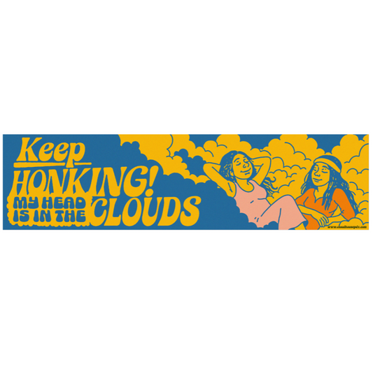 Cloud Chilling "Keep Honking" Bumper Sticker