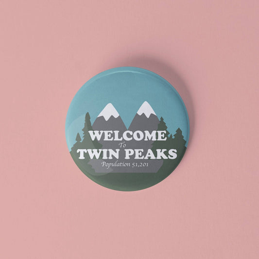 Welcome to Twin Peaks Pinback Button