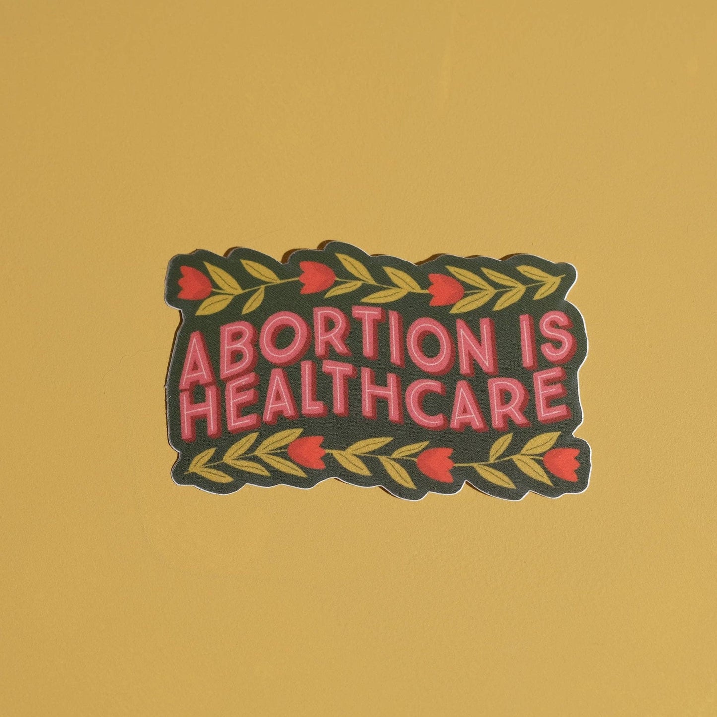 Abortion is Healthcare Sticker